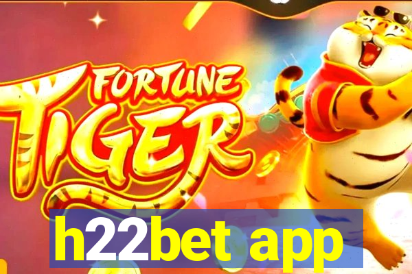 h22bet app